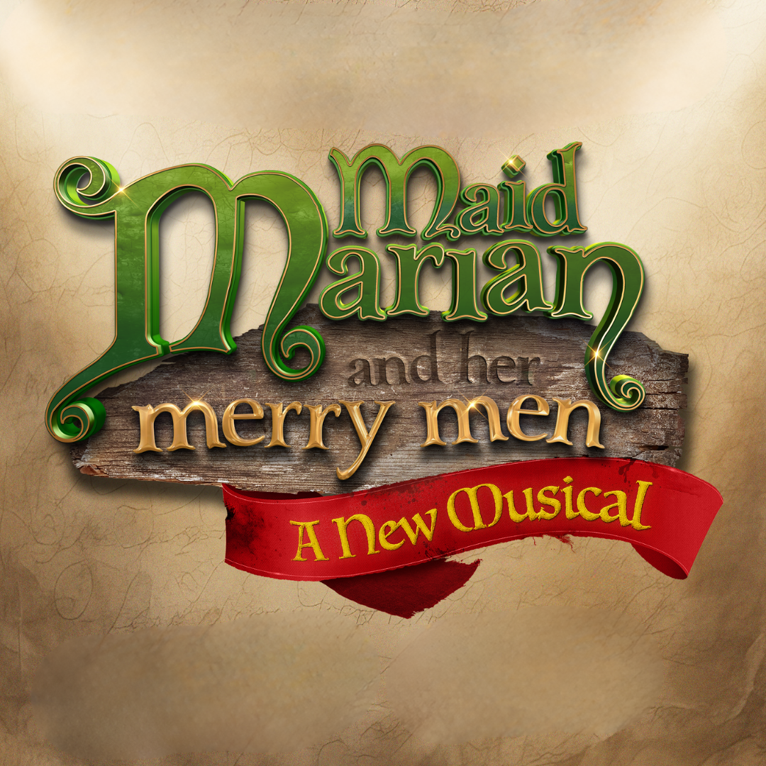 MAID MARIAN AND HER MERRY MEN