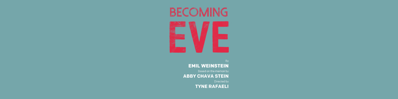 Show Header BECOMING EVE