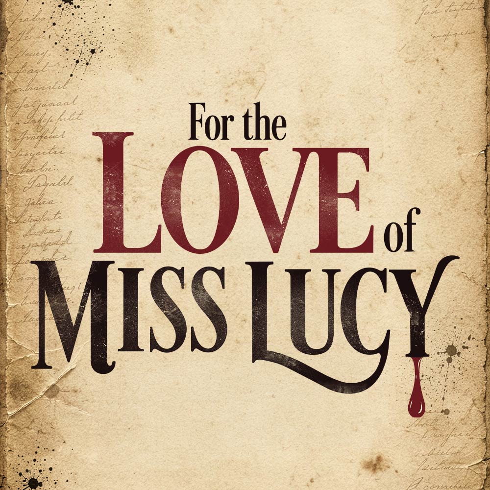 For the Love of Miss Lucy
